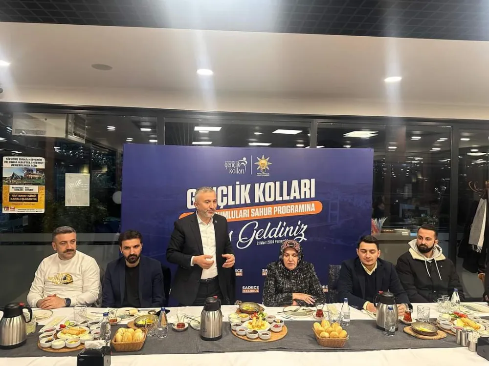 Çekmeköy AK Parti İlçe Başkanı Akın İlhan Gençlerle Sahur Yemeğinde Bir araya Geldi